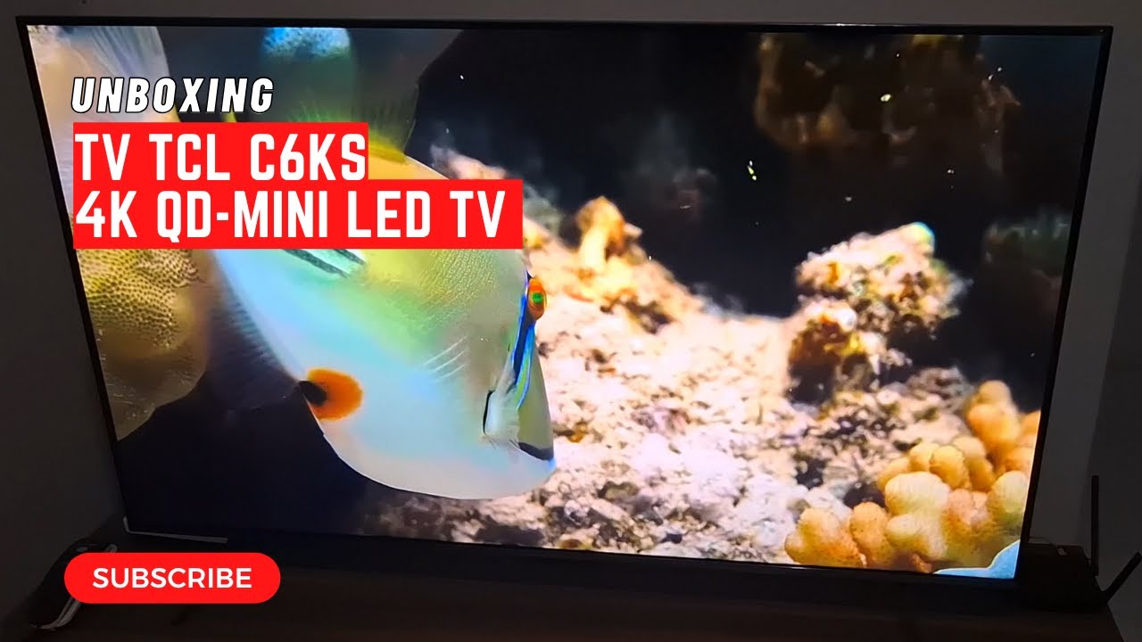 Unboxing 4K QD-Mini LED TV | TCL C6KS 55 Inch