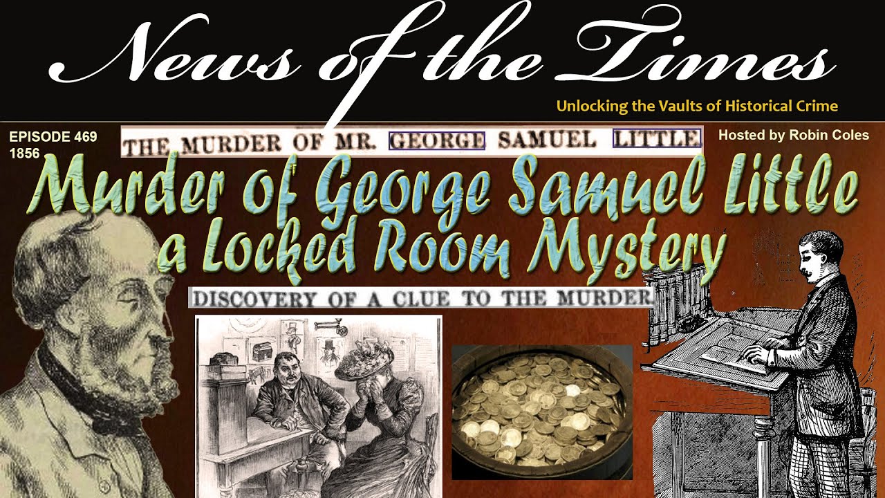 The Murder of George Samuel Little - A Locked Room Mystery