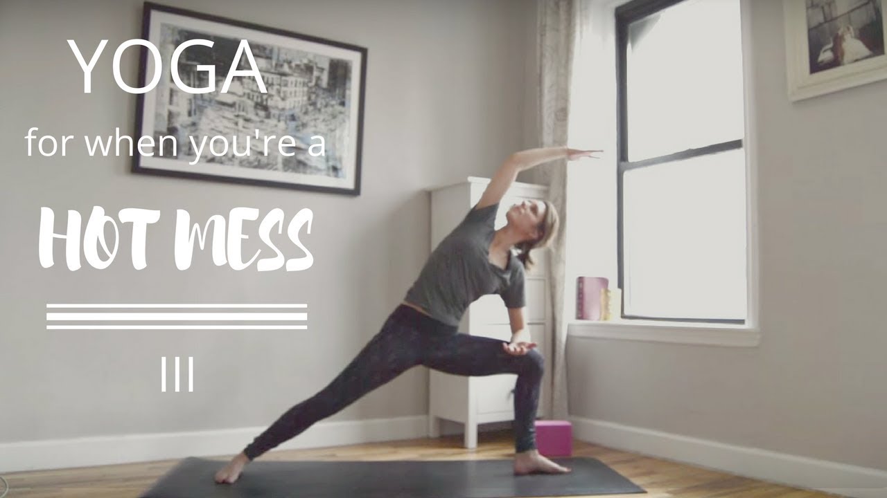 Christian Yoga for When You're A Hot Mess: Week 3: Hip-Focused Flow