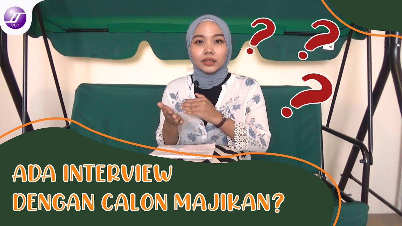 ADA JADWAL INTERVIEW DENGAN CALON MAJIKAN? COBA LAKUKAN HAL INI CPMI HONGKONG