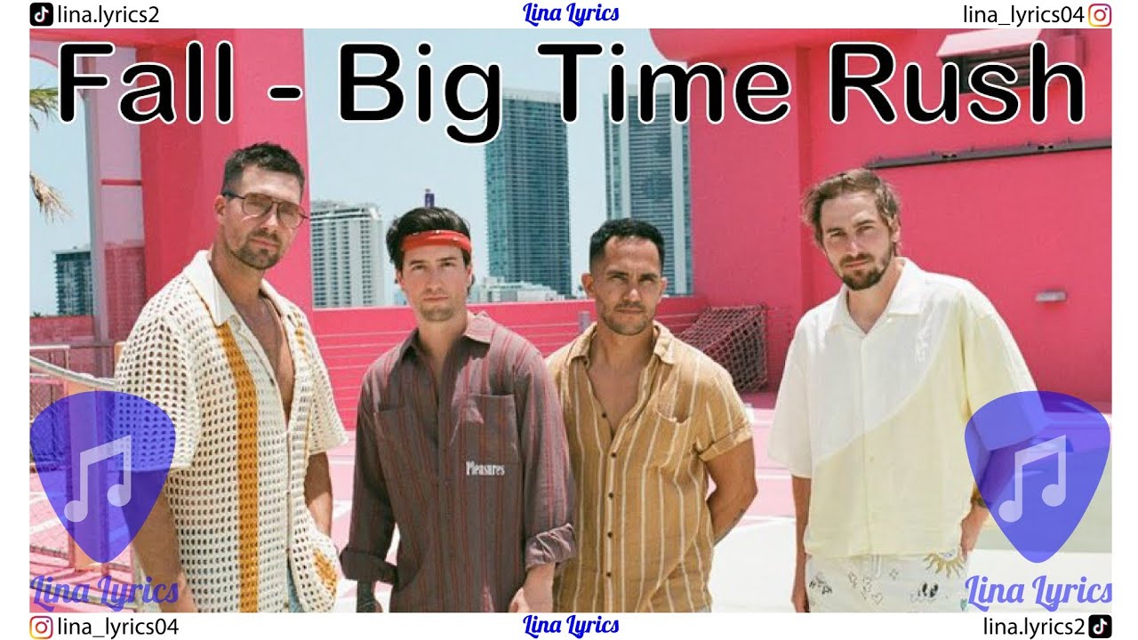 Fall - Big Time Rush - Lyrics