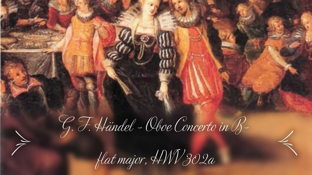 G. F. HÄNDEL: Oboe Concerto in B-flat major HWV 302a, Bath Festival Chamber Orchestra