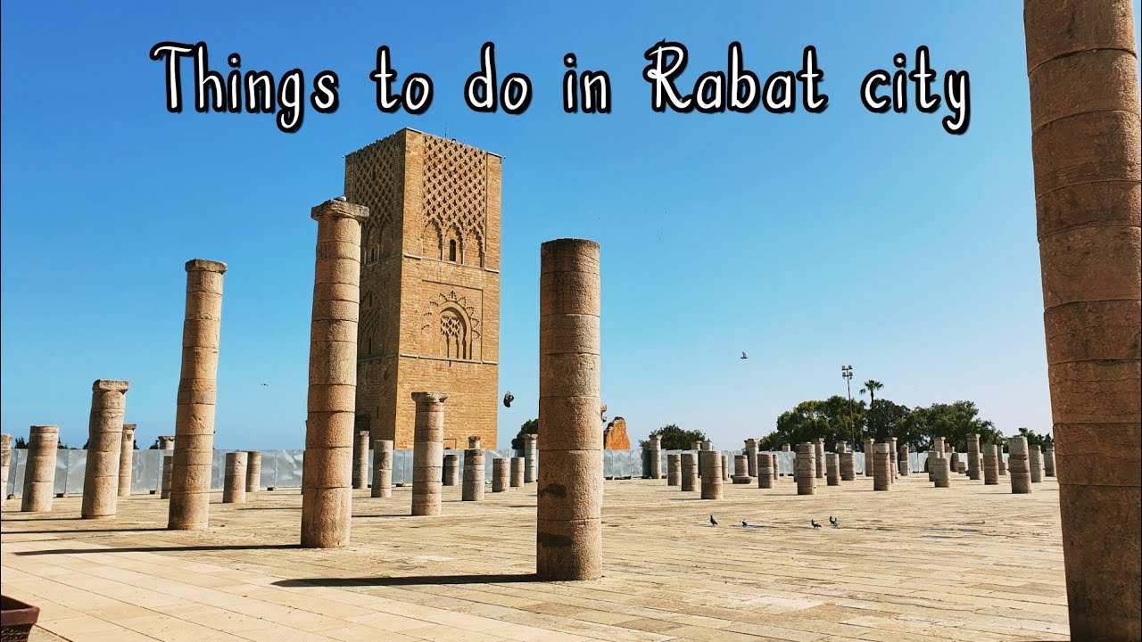 Things to do in Rabat city, Morocco 🇲🇦