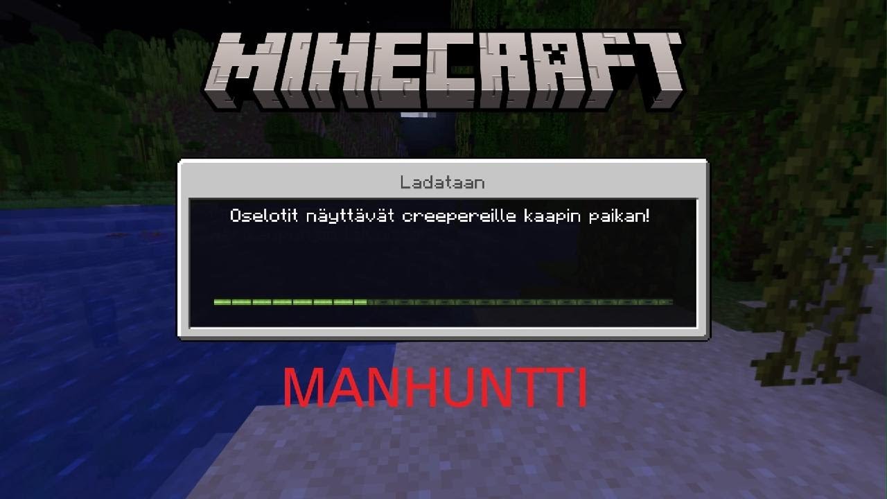 MinecrafT MANHUNT