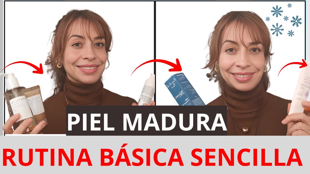 La MEJOR Rutina Antiedad para PIEL MADURA: Básica, Fácil.