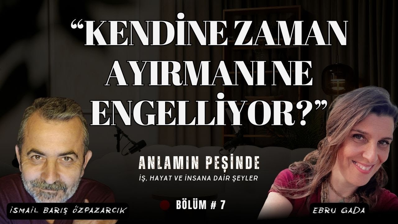 “Kendine Zaman Ayırmanı Ne Engelliyor?”