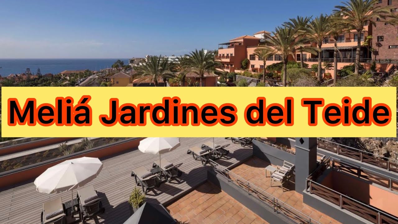 Melia Jardines del Teide, Costa Adeje, Tenerife