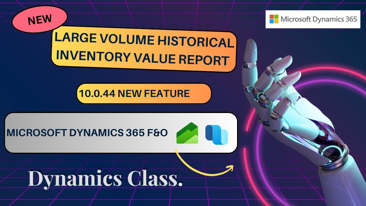 Large Volume Historical Inventory Value Report In Microsoft Dynamics 365