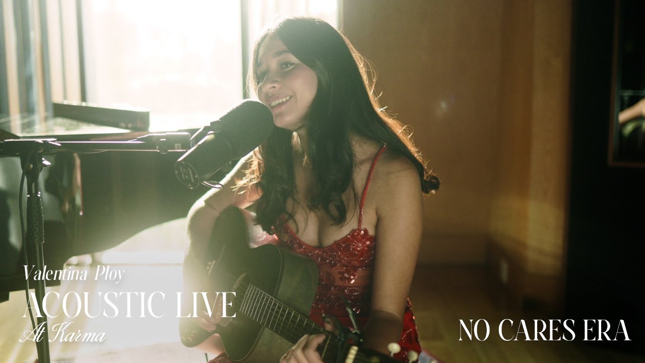 Valentina Ploy - No Cares Era (Acoustic Live at Karma)