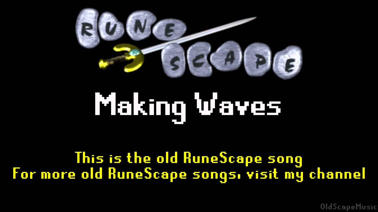 Old RuneScape Soundtrack: Making Waves