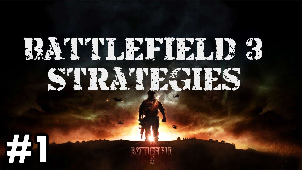 BF3 Strategy Series - 5 Tips for New Players