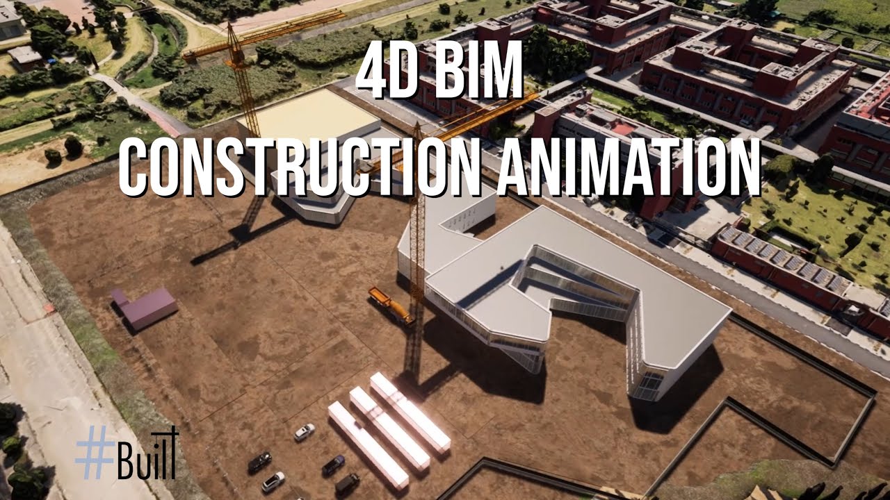 BIM 4D: CONSTRUCTION ANIMATION