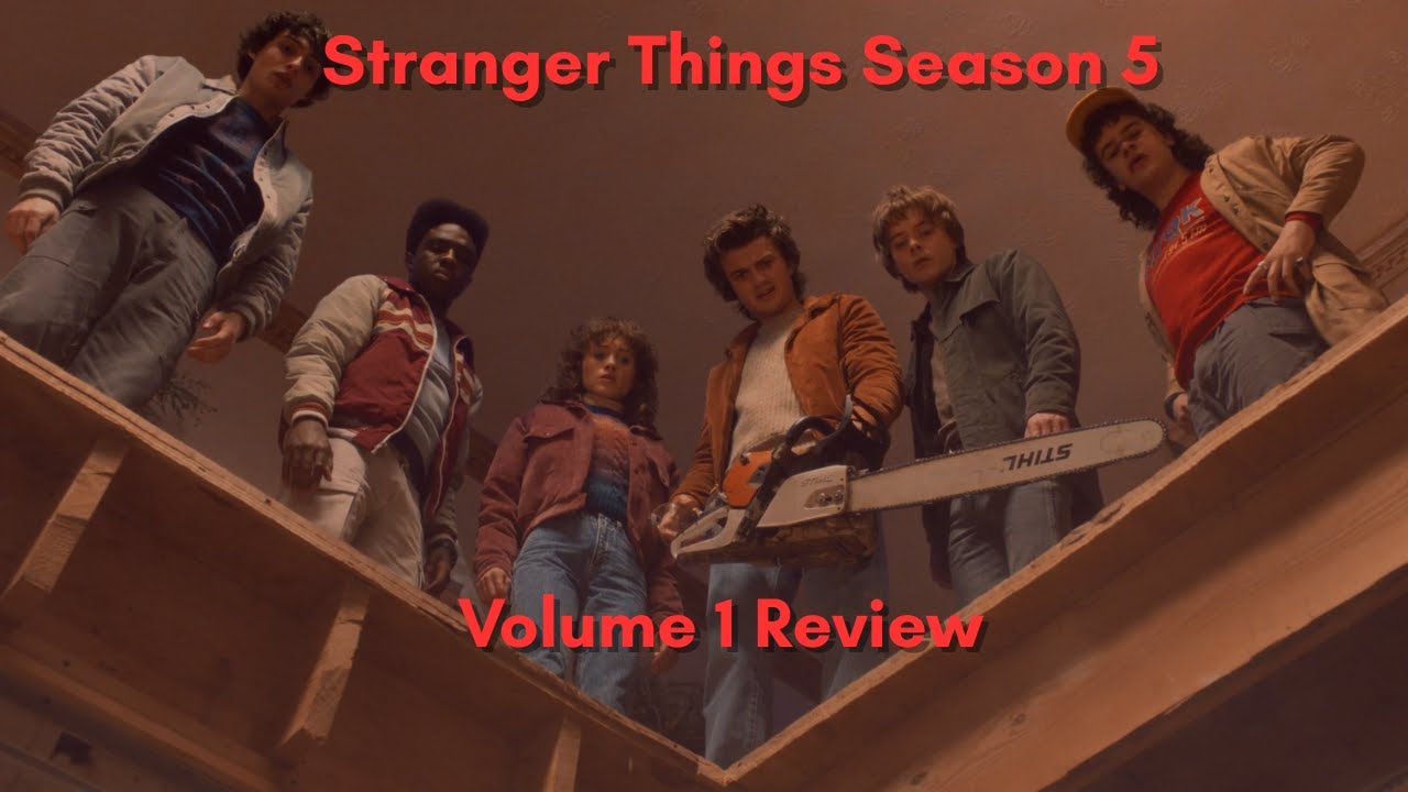 Stranger Things Season 5 Vol 1 Review
