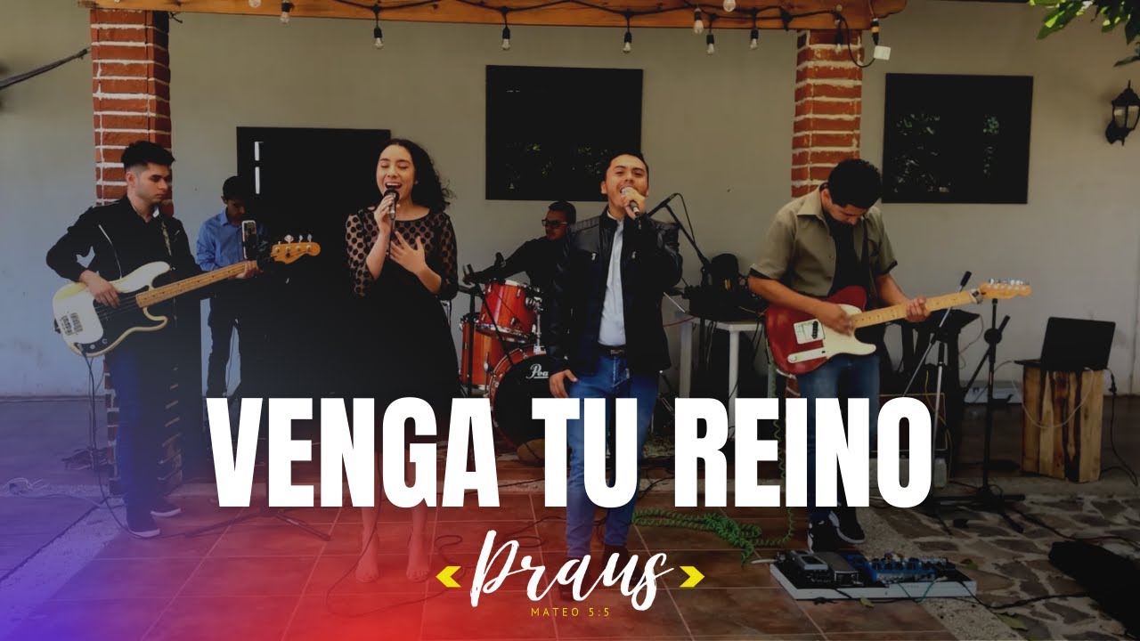 Venga tu Reino / Hillsong Cover