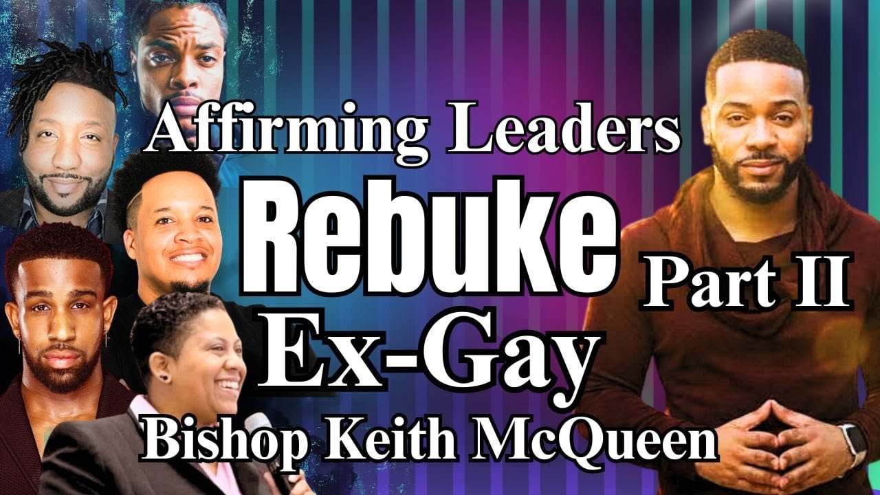 Part 2B | "The 🚩RED FLAGS 🚩we IGNORE in Leadership!!!" | Bishop Keith McQueen vs. Affirming Movement