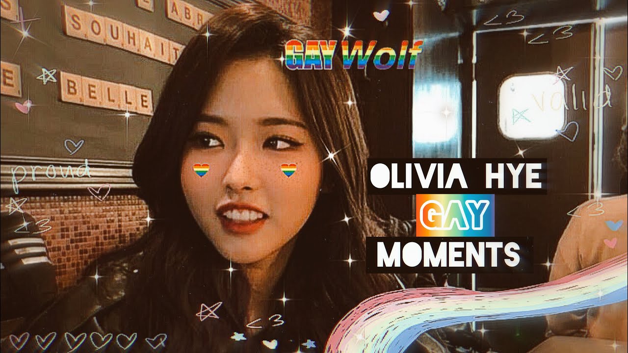 Olivia Hye Gay Moments