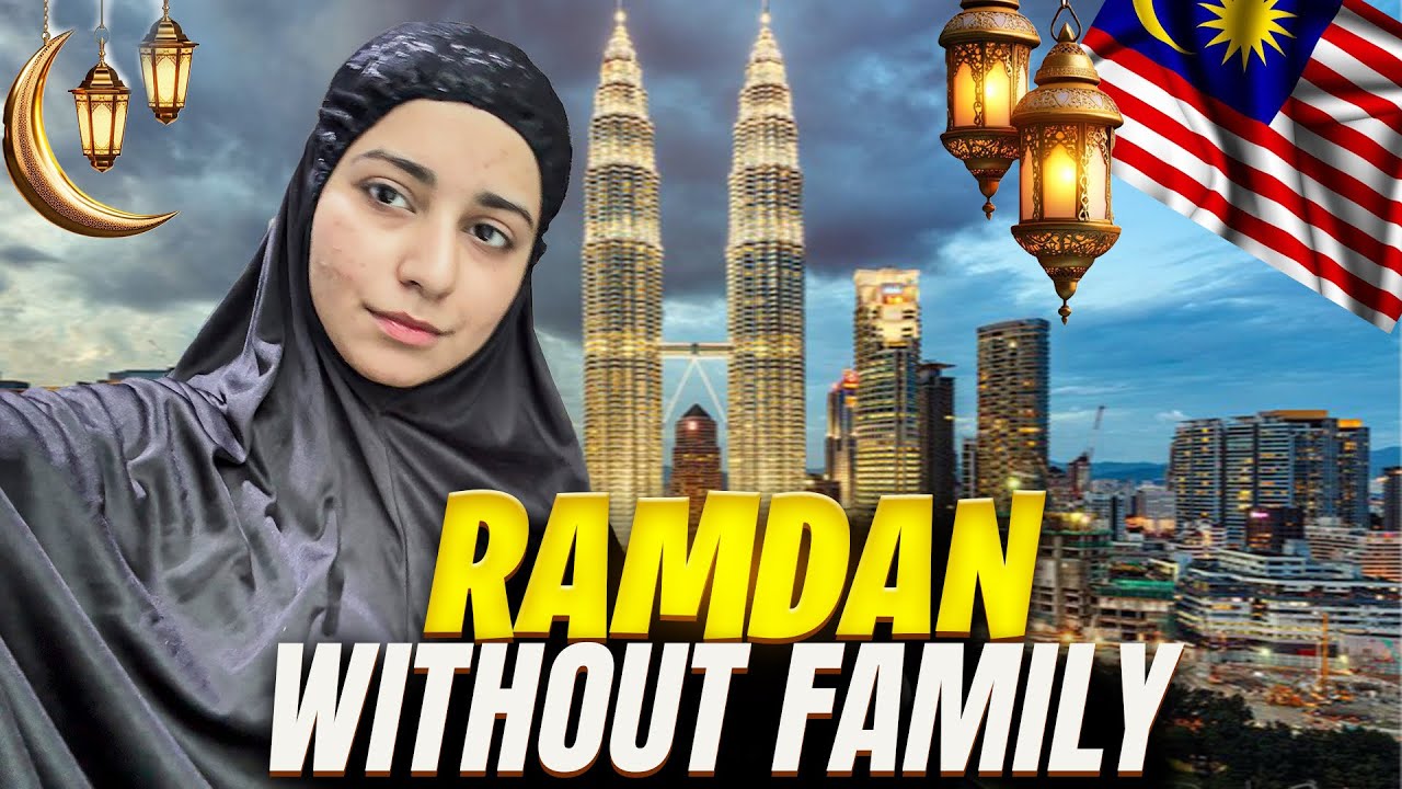 First Ramadan Without Family Abroad 💔 | How We Prepare Sehri & Iftar in Malaysia 🇲🇾