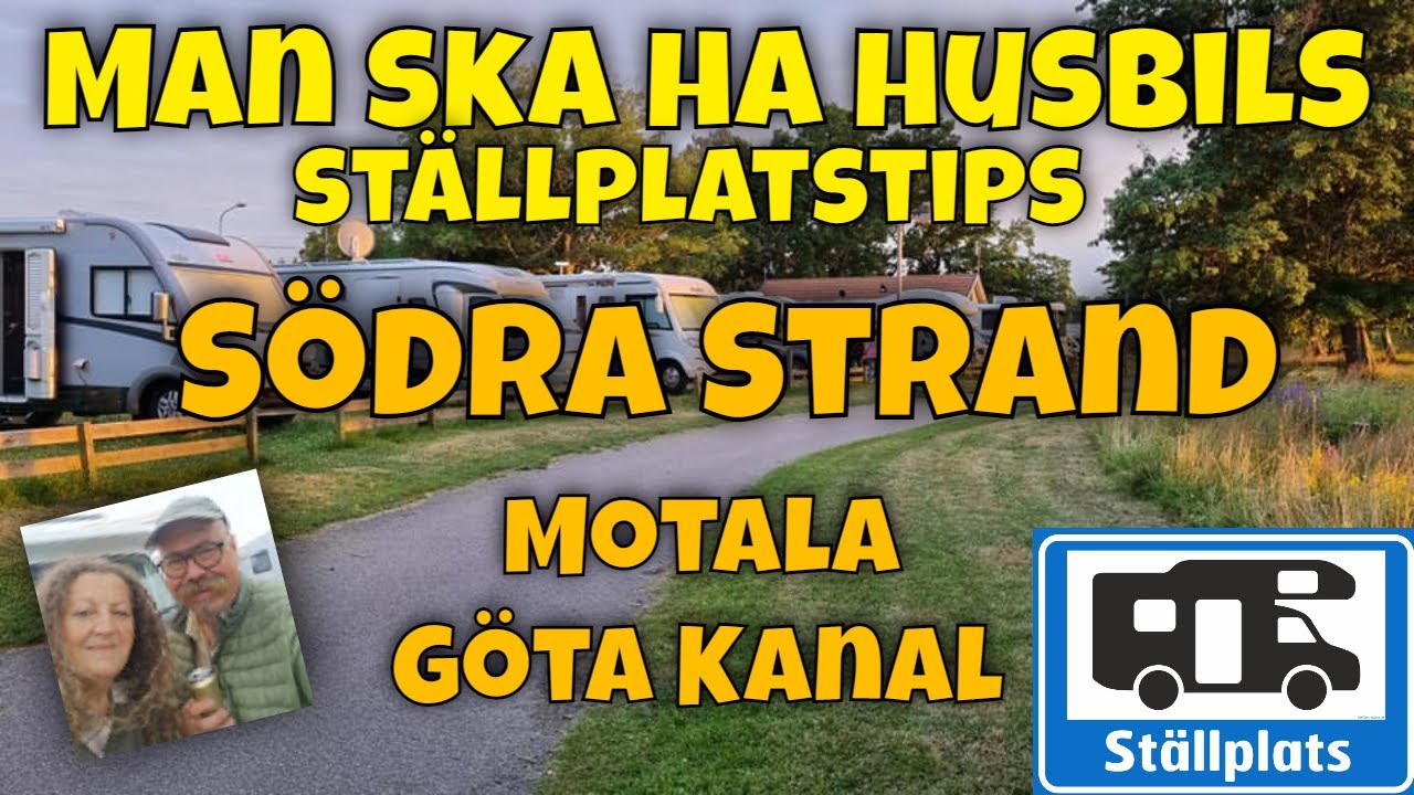 St&auml;llplats S&ouml;dra Strand i Motala. N&auml;ra centrum, n&auml;ra G&ouml;ta Kanal. Man ska ha husbil kollar l&auml;get.