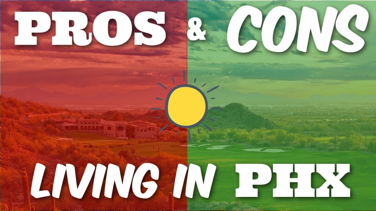 All of the Pros and Cons of Living in Phoenix Arizona 2022 - Watch this before Moving Here!