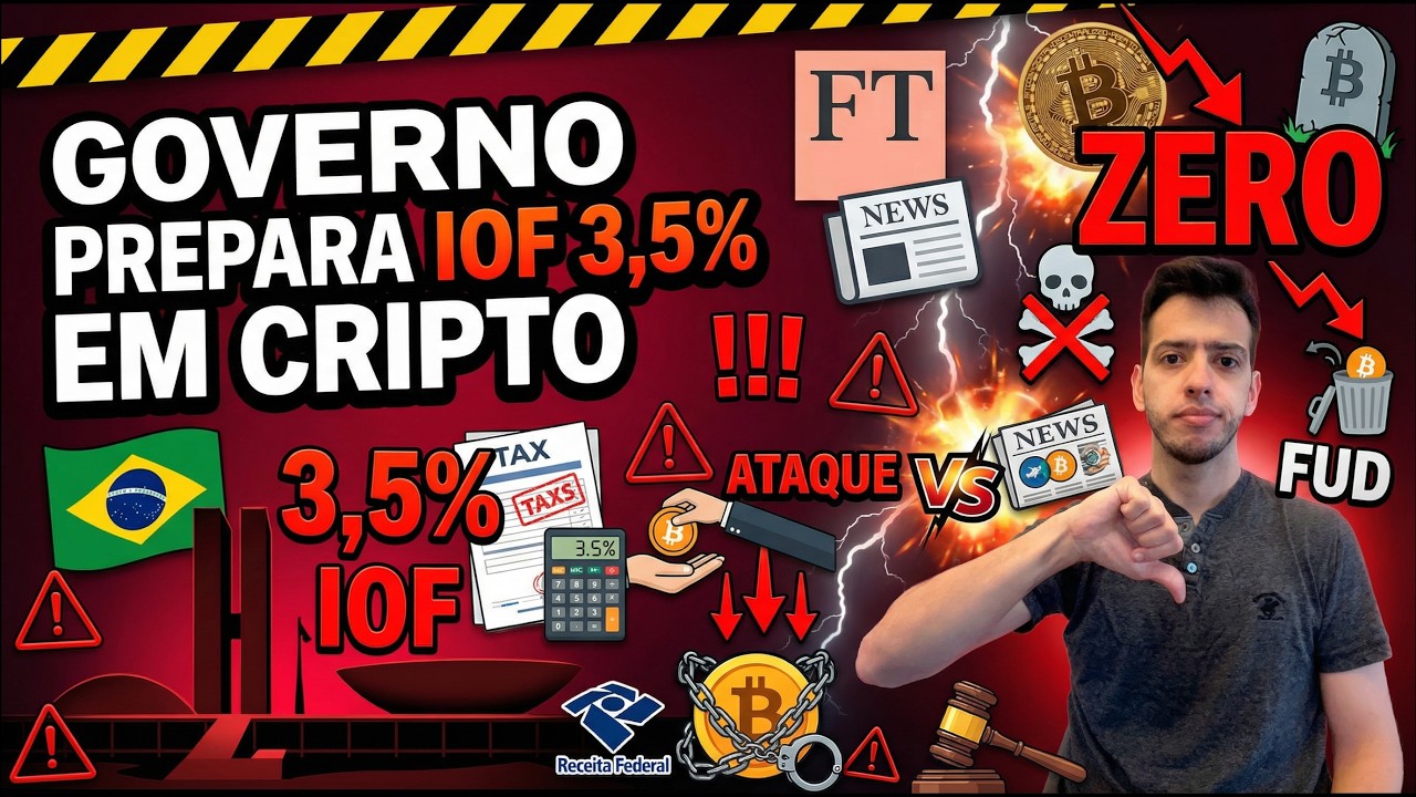 Governo Prepara IOF 3,5% em Cripto | Financial Times: BTC Vai a Zero
