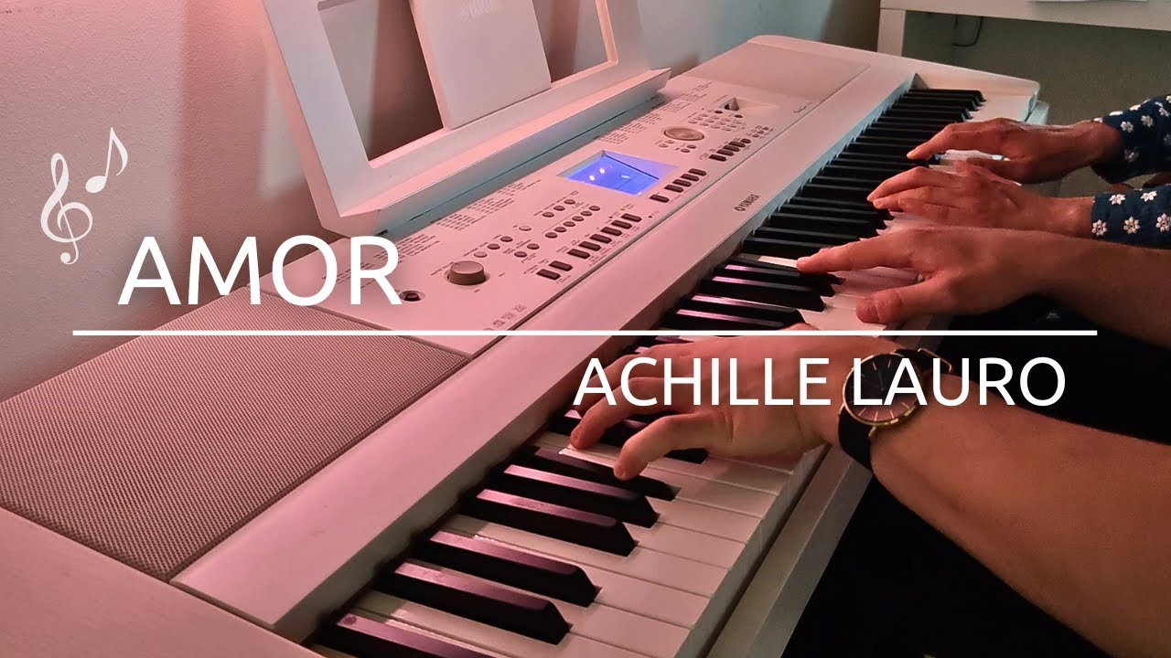 Achille Lauro - AMOR | Cover Pianoforte + SPARTITO