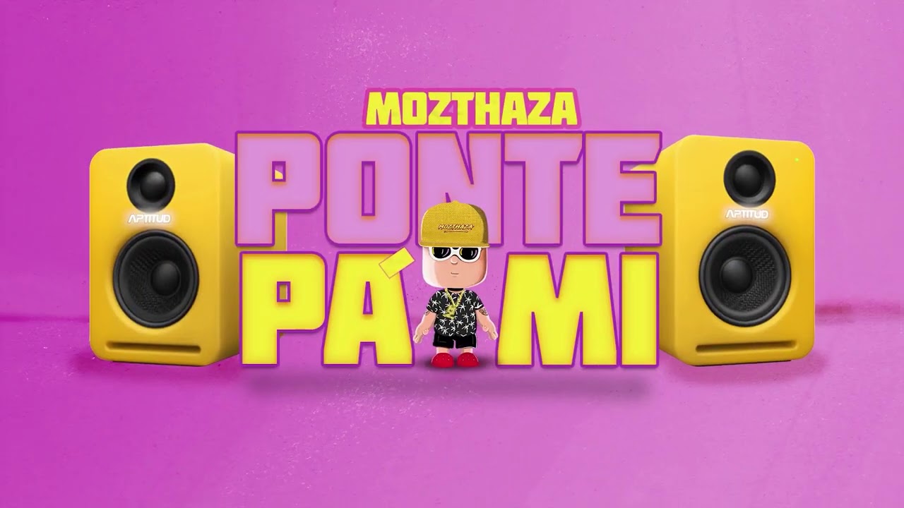 Ponte Pa Mi - Mozthaza (Versión Cumbia)