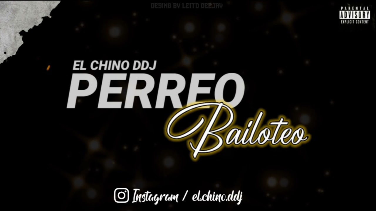 ⚡PERREO BAILOTEO⚡- EL CHINO DDJ💻