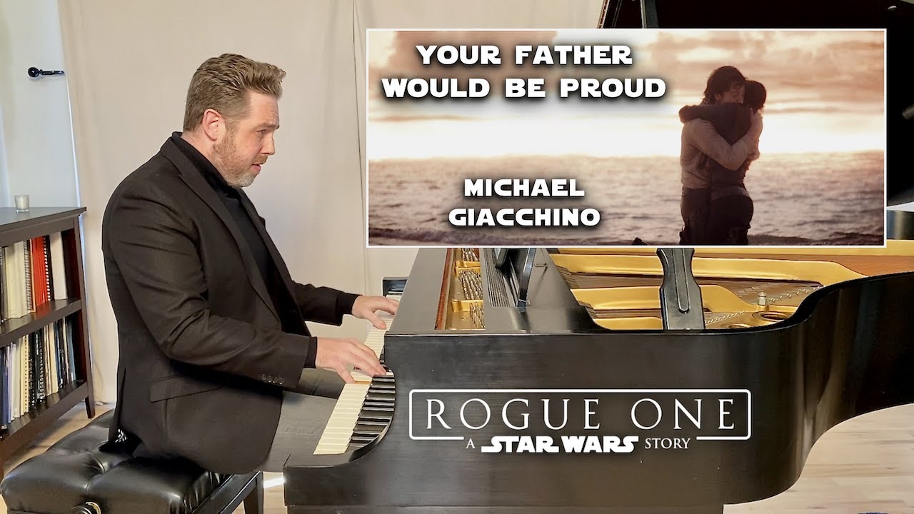 Michael Giacchino: Your Father Would Be Proud | Rogue One: A Star Wars Story (piano cover w/ film)