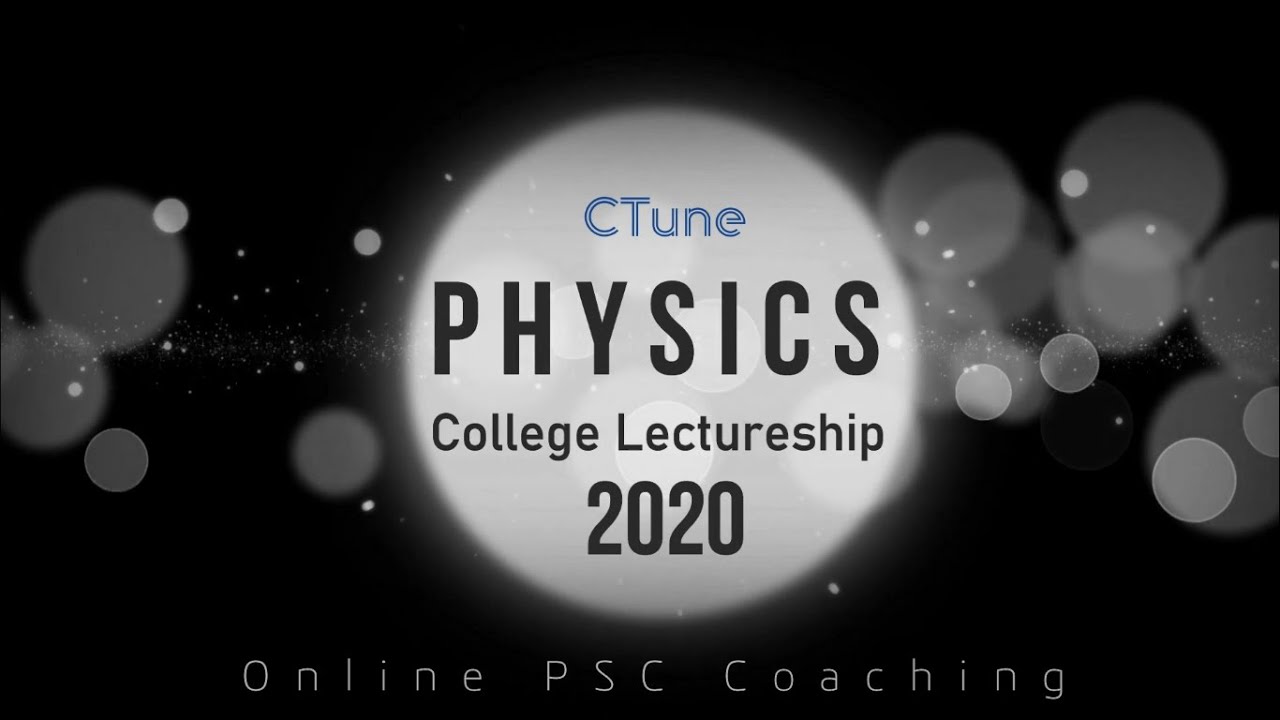 College Lectureship PSC exam 2020 - Syllabus Introduction