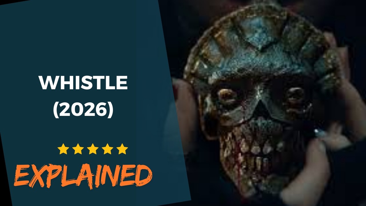 Whistle 2025 Movie Explained in ENGLISH