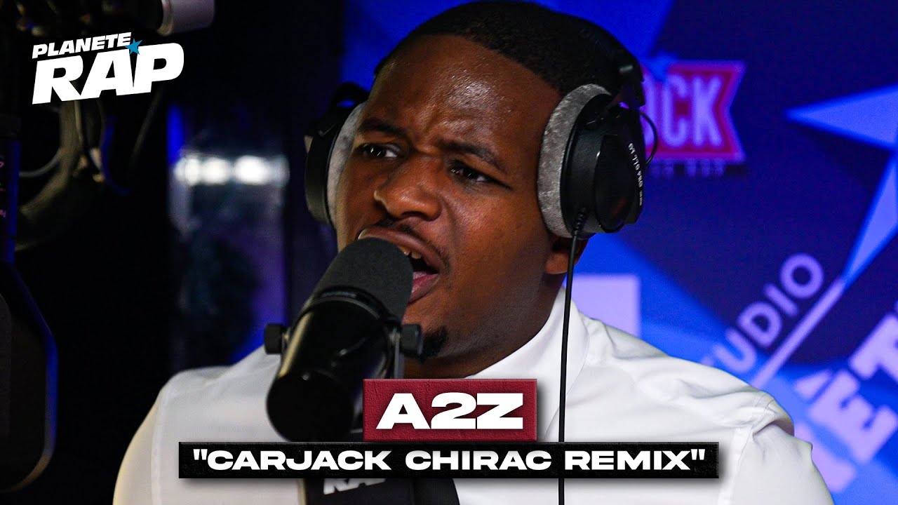 [EXCLU] A2Z - Carjack Chirac Remix 