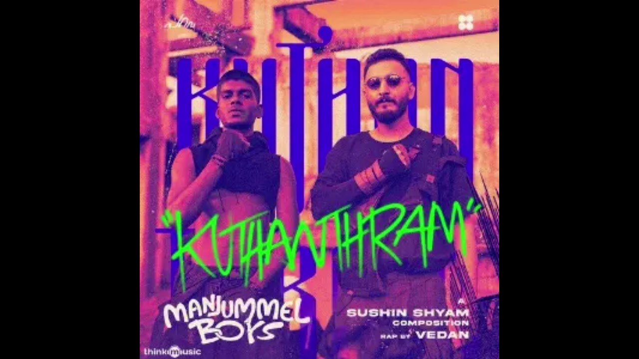 Manjummel Boys» Kuthanthram Vedan, Sushin Shyam song malayalam# 