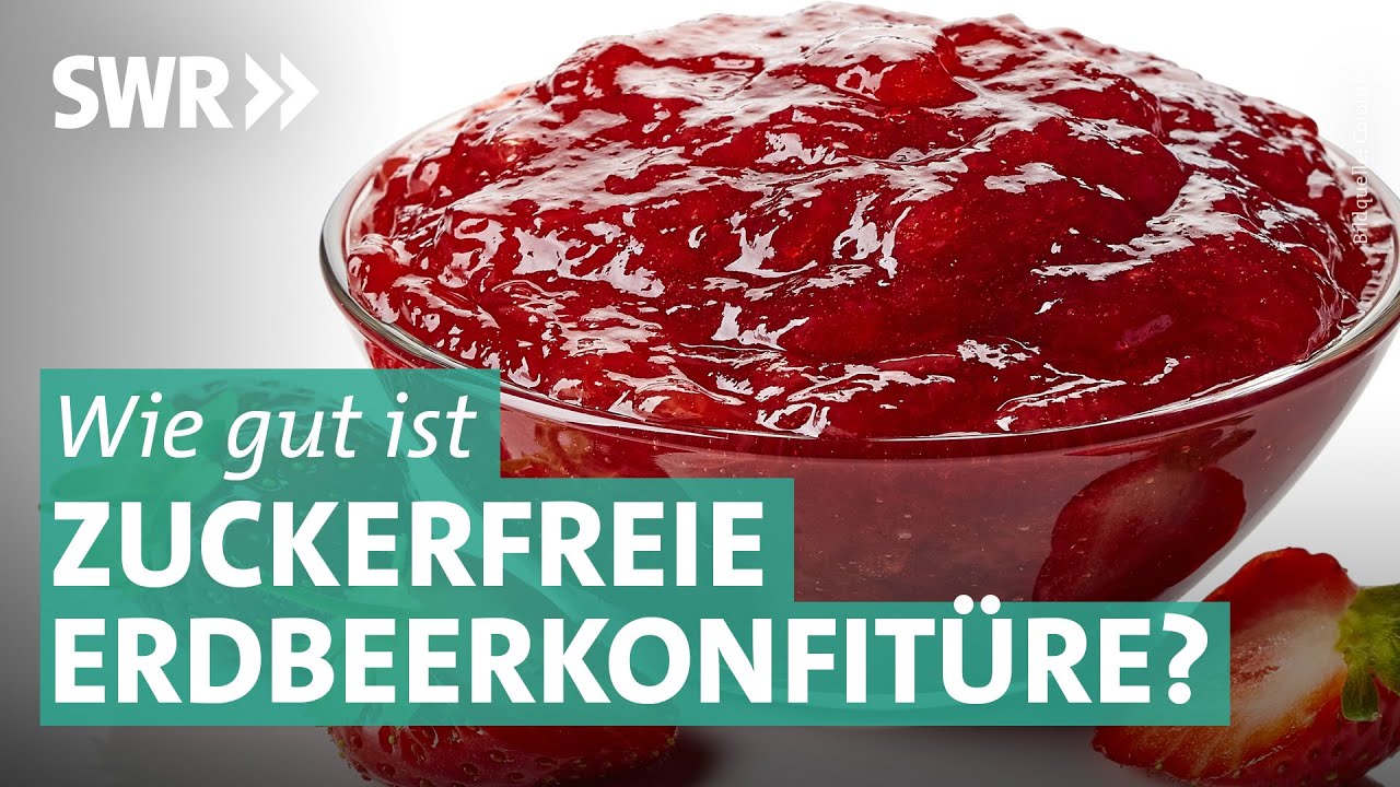Erdbeerkonfitüre – welche Qualität wird angeboten? | Marktcheck SWR