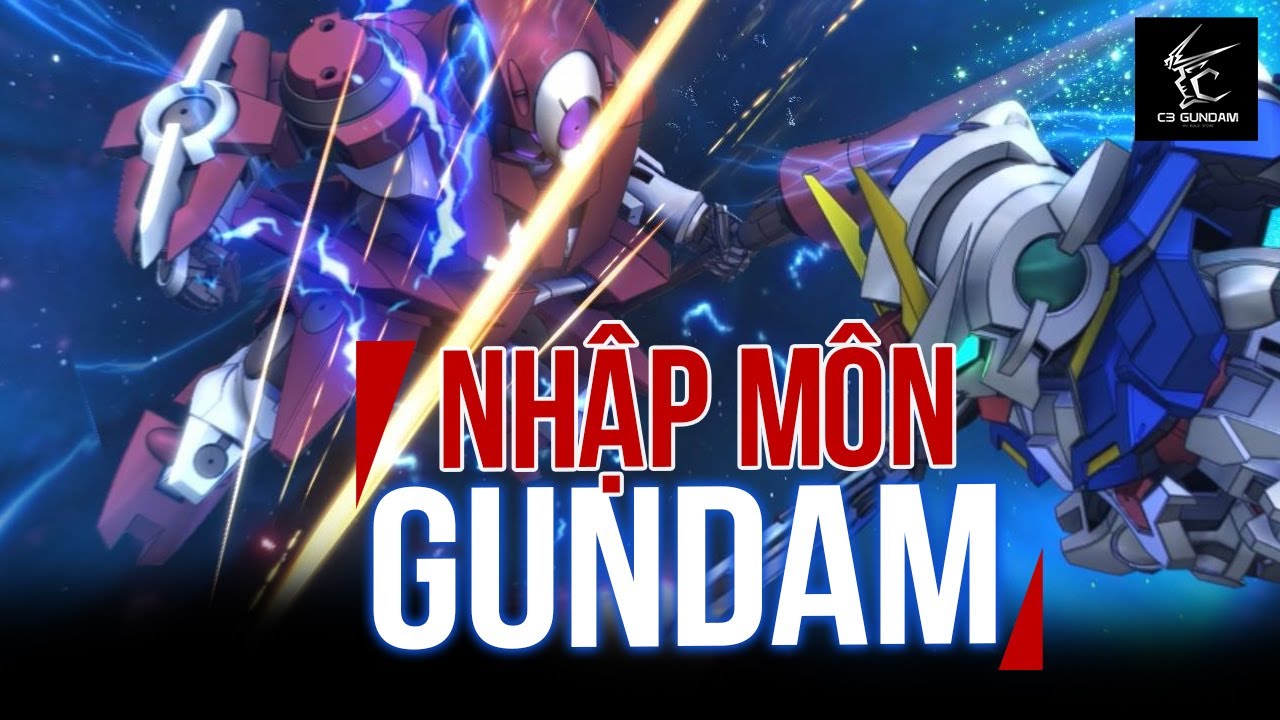 NHẬP MÔN GUNDAM | Newbie cần biết những gì ?