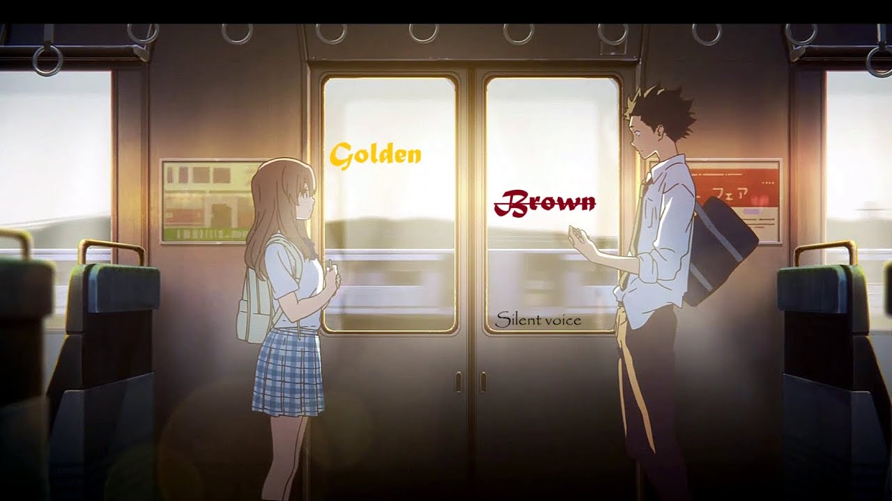 Golden brown on silent voice edit