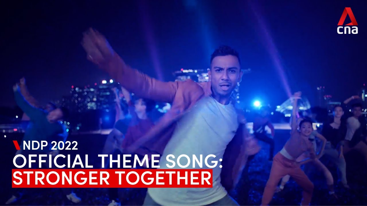NDP 2022 theme song Stronger Together