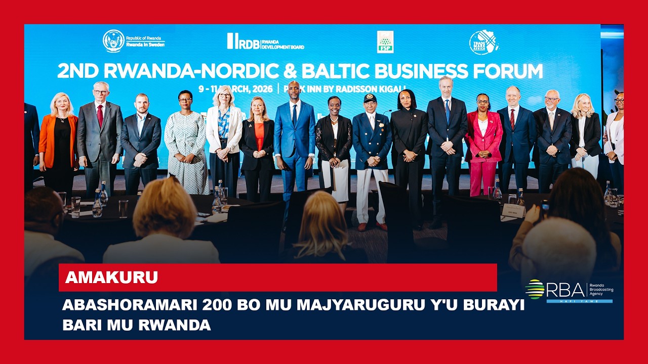 Abashoramari 200 bo mu Majyaruguru y'u Burayi bari mu Rwanda mu kureba aho bashora imari