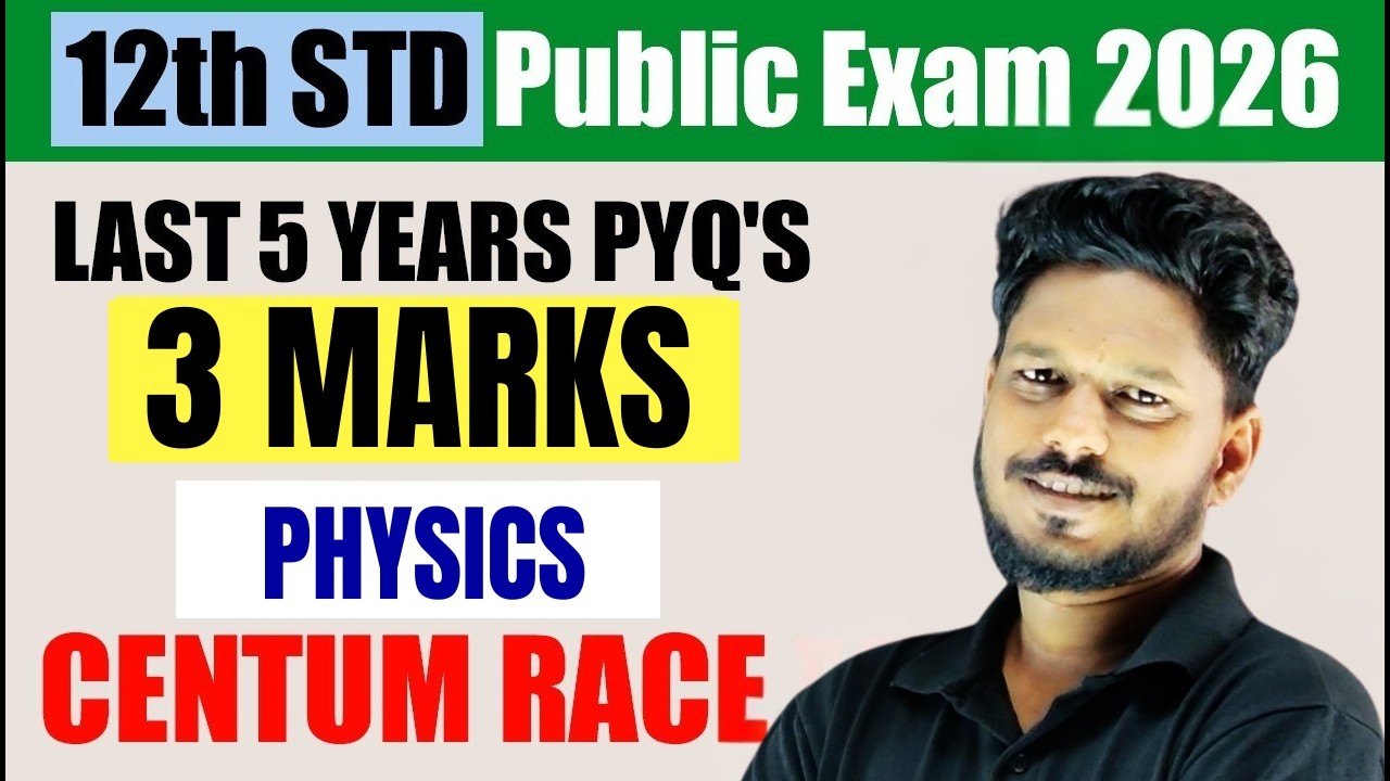 3 Marks From Last 5 Years PYQ's | PHYSICS in Tamil | 12th Std Public Exam 2025-26 | TN State Board