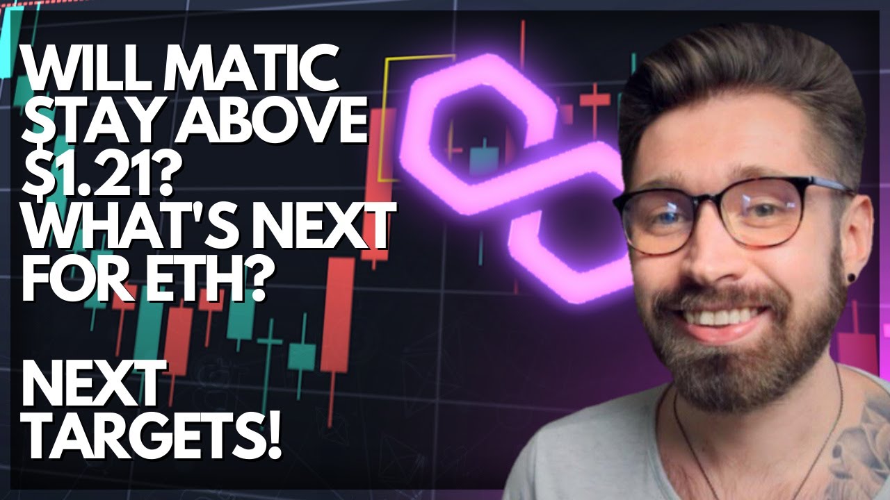 POLYGON PRICE PREDICTION 2021💎WILL MATIC STAY ABOVE $1.21? - ETH UPDATE 👑 NEXT TARGETS