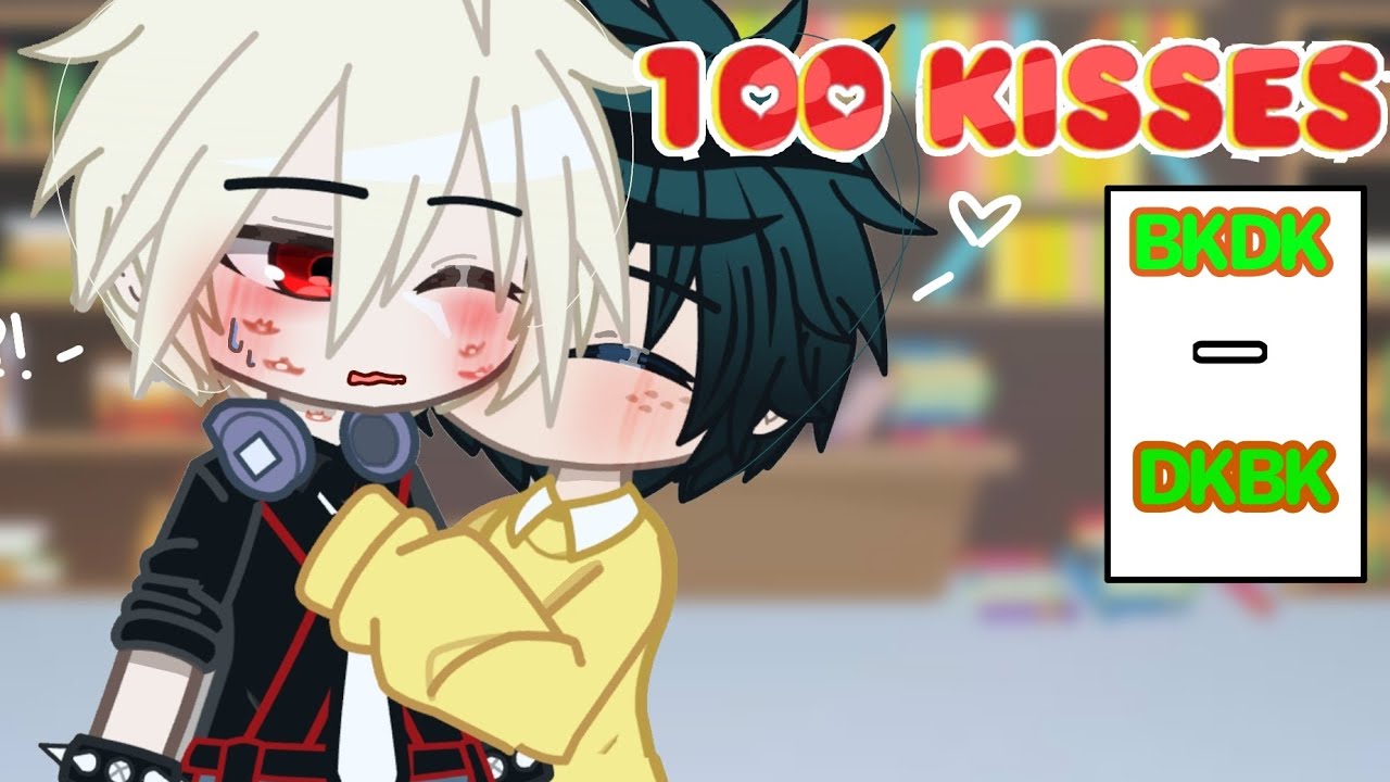 100 Kisses💗 / BKDK GCMM /❤Valentines Special❤/