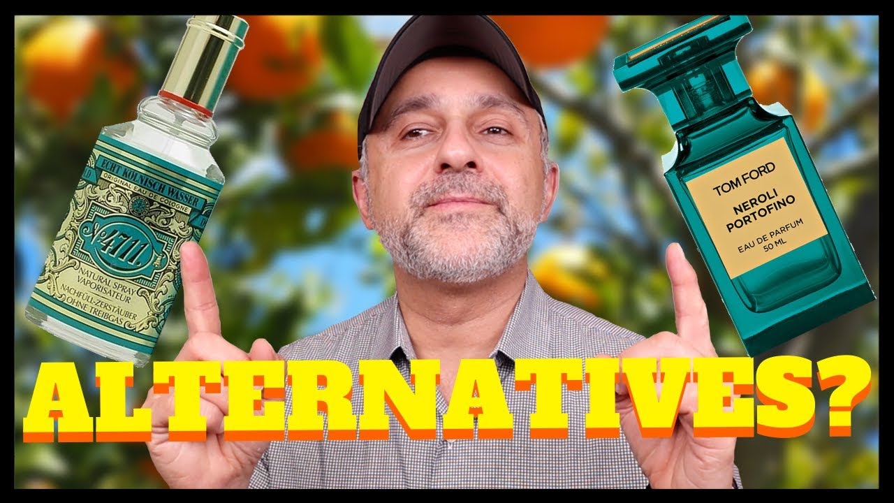 5 AWESOME ALTERNATIVES TO 4711 AND NEROLI PORTOFINO | FREDERIC MALLE, ACQUA DI PARMA, JAMES HEELY+++
