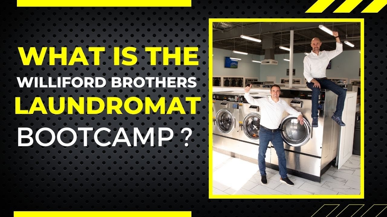 Episode 24: What is The Williford Brothers Laundromat Bootcamp?