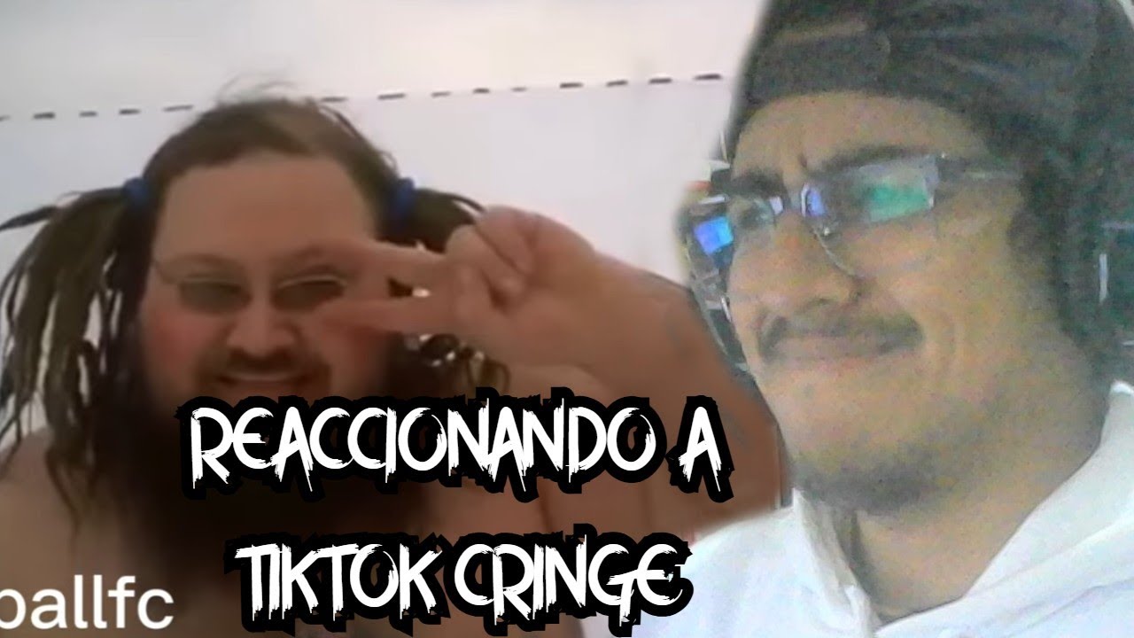 REACCIONANDO A TIKTOKS QUE TE DAN CRINGE