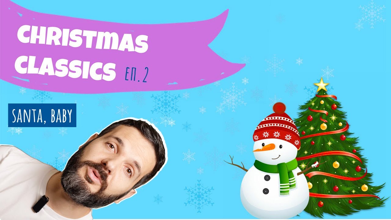 ❄️ SANTA, BABY – Класически коледни песни, E02