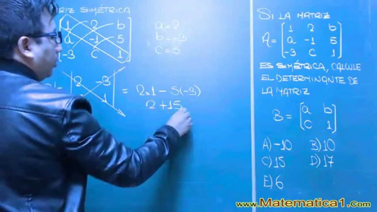 MATRICES Y DETERMINANTES , MATRIZ SIMETRICA PROBLEMA RESUELTO