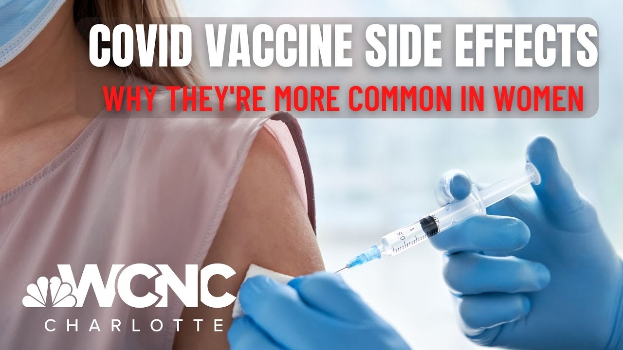 Why COVID vaccine side effects are more common in women