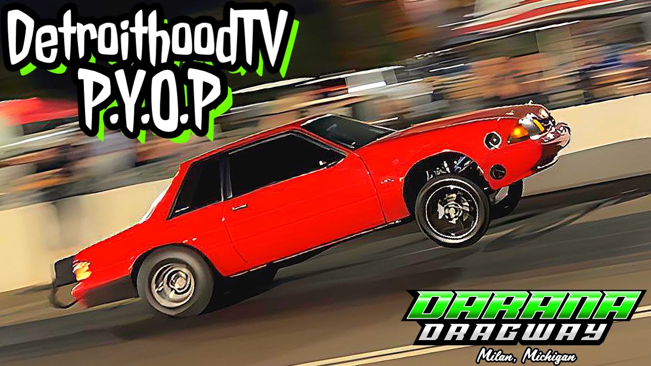 DetroitHoodTV представляет - P.Y.O.P. Вылей свою собственную лужу - Darana Dragway Milan ☔️