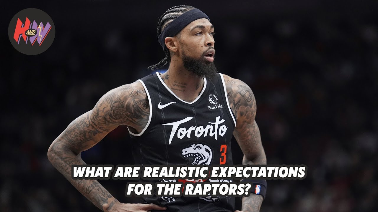 What are realistic expectations for the Toronto Raptors?