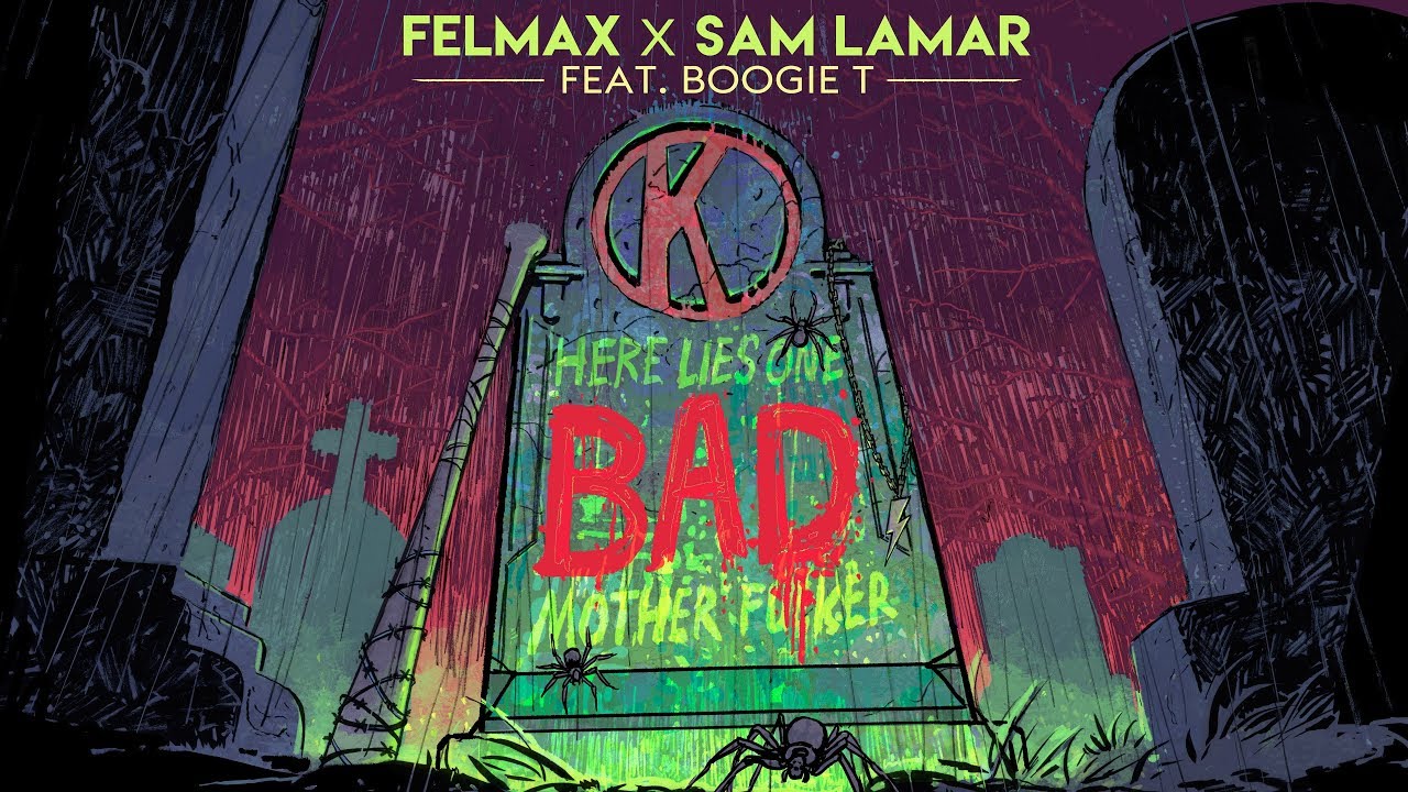 Felmax x Sam Lamar - Bad (Feat. Boogie T)
