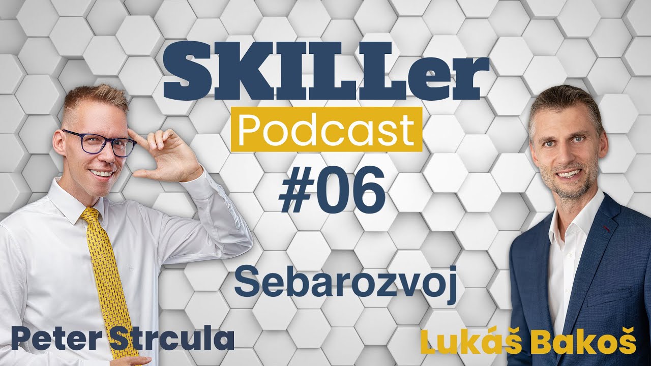 #06 SKILLer Podcast - Sebarozvoj